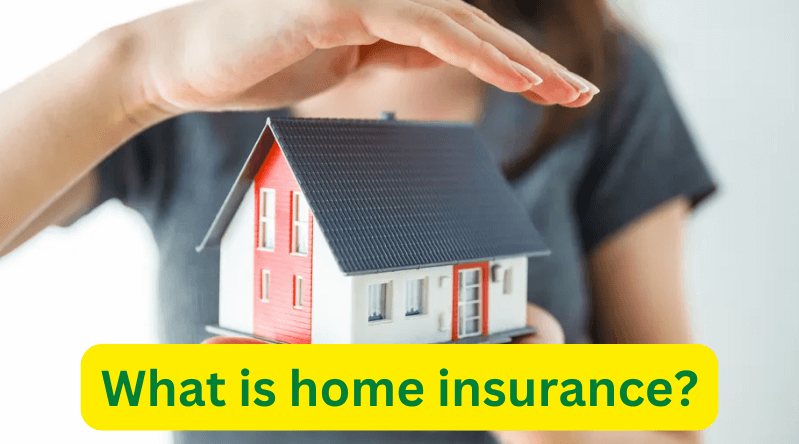 What is home insurance